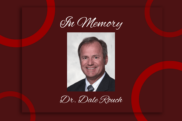 In Memory Dr. Dale Rouch