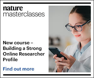 Ad for Nature Masterclasses New Course: Building a Strong Online Researcher Profile