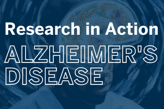 A blue tented image with the text that reads Research in Action with Alzheimer's Disease written below in all caps. There is a image of a man and brain, signifying research, in the background.