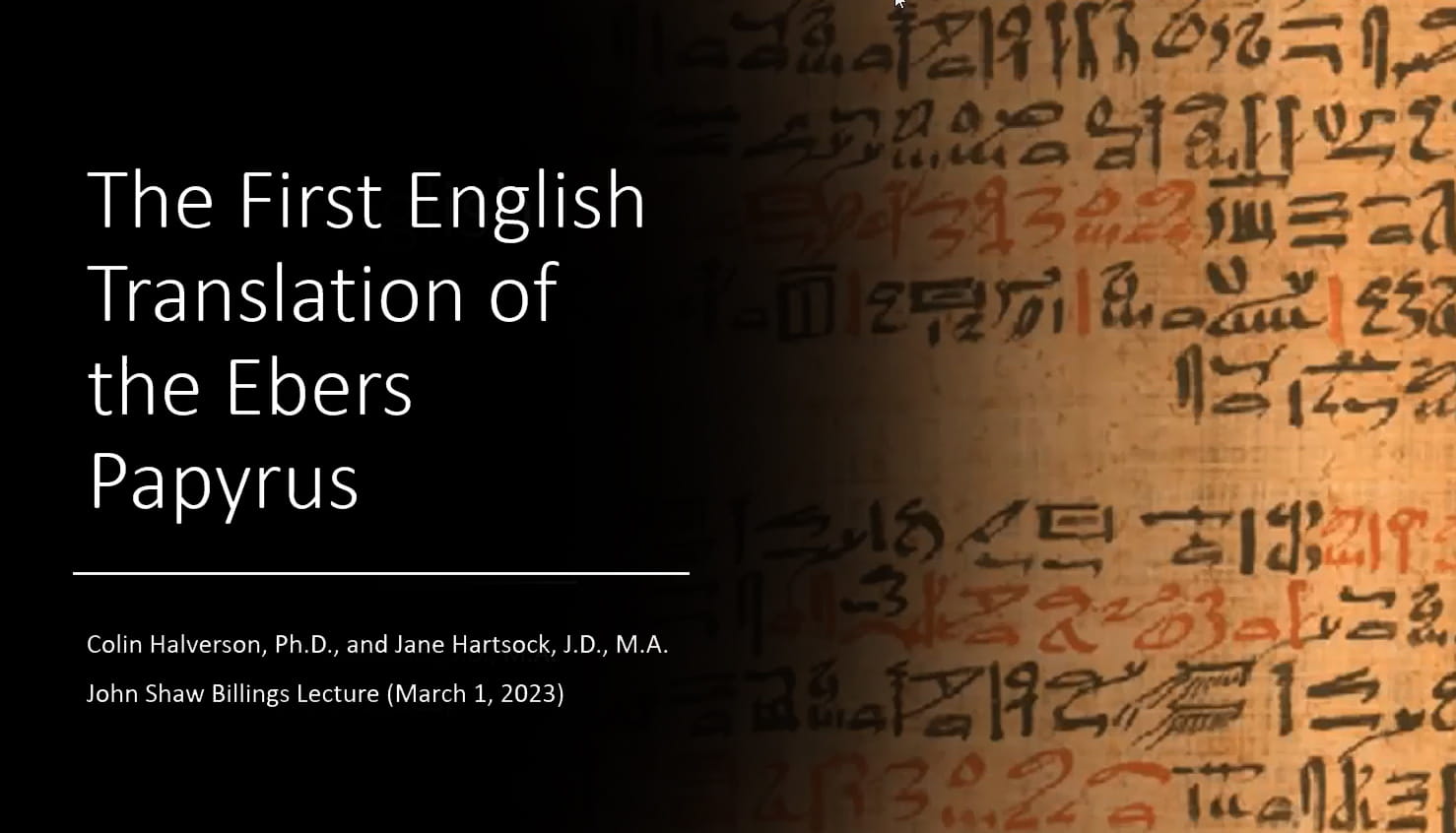 John Shaw Billings History of Medicine Society Talk Spotlights the History of the First English Translation of the Ebers Papyrus